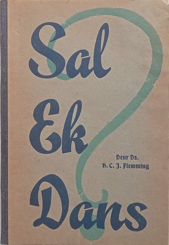 Sal Ek Dans? (Afrikaans) | H. C. J. Flemming