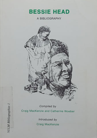 Bessie Head: A Bibliography | Craig MacKenzie & Catherine Woeber