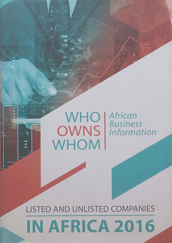 Who Owns Whom: Listed and Unlisted Companies in Africa 2016