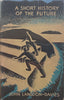 A Short History of the Future (Published 1936) | John Langdon-Davies