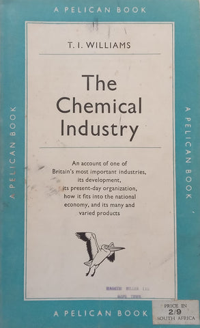 The Chemical Industry | T. I. Williams