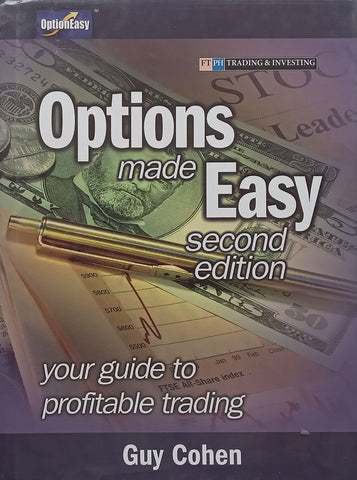 Options Made Easy: Your Guide to Profitable Trading (2nd Ed.) | Guy Cohen