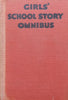 Girls’ School Story Omnibus (Published c. 1939) | Katherine L. Oldmeadow, et al.