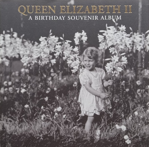 Queen Elizabeth II: A Birthday Souvenir Album