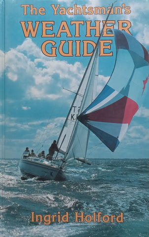 The Yachtsman’s Weather Guide | Ingrid Holford