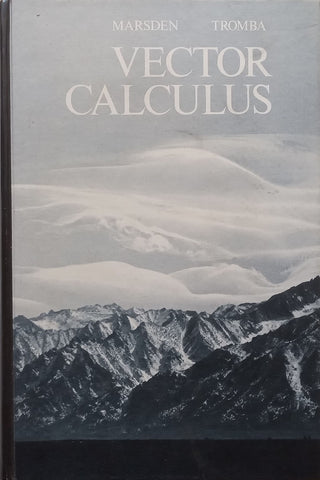 Vector Calculus | Jerrold Marsden & Anthony Tromba