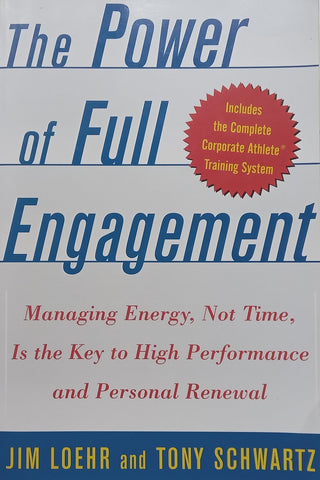 The Power of Full Engagement | Jim Loehler & Tony Schwartz
