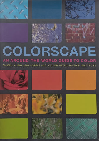Colorscape: An Around-The-World Guide to Color | Naomi Kuno