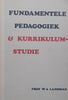 Fundementele Pedagogiek & Kurrikulumstudie (Afrikaans) | W. A. Landman