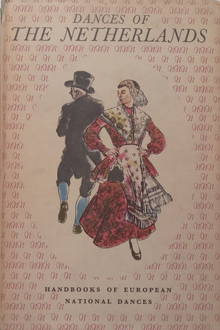 Dances of The Netherlands | E. van der Ven-Ten Bensel