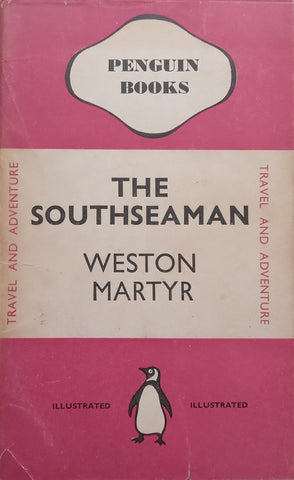 The Southseaman: Life-Story of a Schooner (Scarce with Dust Jacket) | Weston Martyr