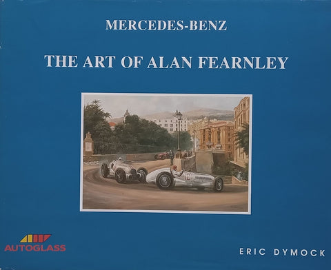 Mercedes-Benz: The Art of Alan Fearnley | Eric Dymock