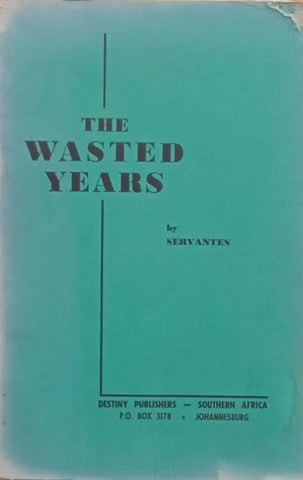 The Wasted Years | Servantes