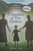 A Daughter of Two Mothers: A True Story of Separation and Reunion, Loyalty and Love | Miriam Cohen