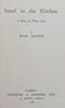 Israel in the Kitchen: A Play in Three Acts (Published 1928) | Noah Elstein