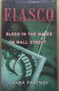 F.I.A.S.C.O. Blood in the Water on Wall Street | Frank Partnoy