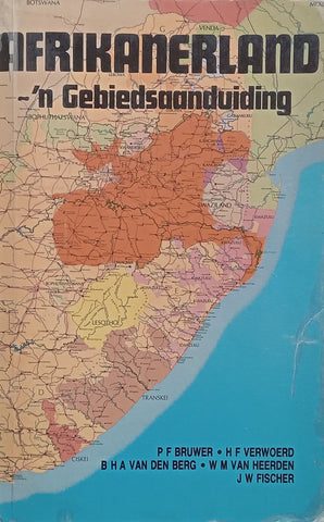 Afrikanerland: ‘n Gebiedsaanduiding (Afrikaans) | P. F. Bruwer, et al.