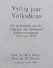Vyftig Jaar Volksdiens: Die Geskiedenis van Afrikaanse Kultuurvereniginge, 1929 tot 1979 (Afrikaans, Presentation Copy) | M. J. Swart & O. Geyser