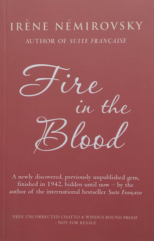 Fire in the Blood (Proof Copy) | Irene Nemirovsky