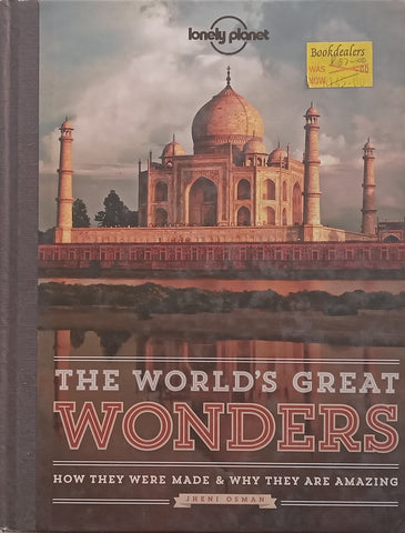 The World’s Great Wonders: How They Were Made & Why They Are Amazing | Jheni Osman