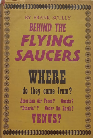 Behind the Flying Saucers (Published 1950) | Frank Scully