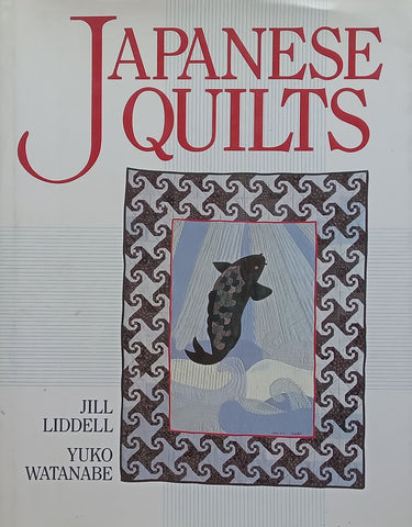 Japanese Quilts | Jill Liddell & Yuko Watanabe