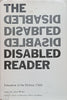 The Disabled Reader: Education of the Dyslexic Child (Inscribed by Editor) | John Money (Ed.)