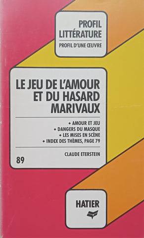 Marivaux: Le Jeu de L’Amour et du Hasard (French, Study Guide) | Claude Eterstein