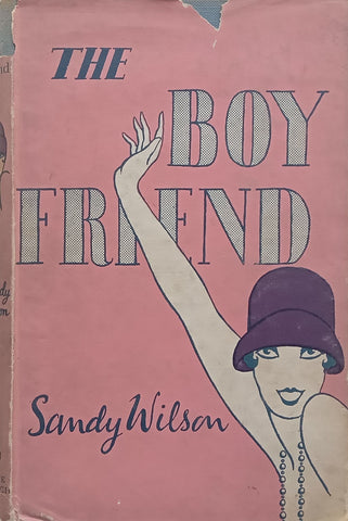 The Boy Friend: A Play in Three Acts | Sandy Wilson