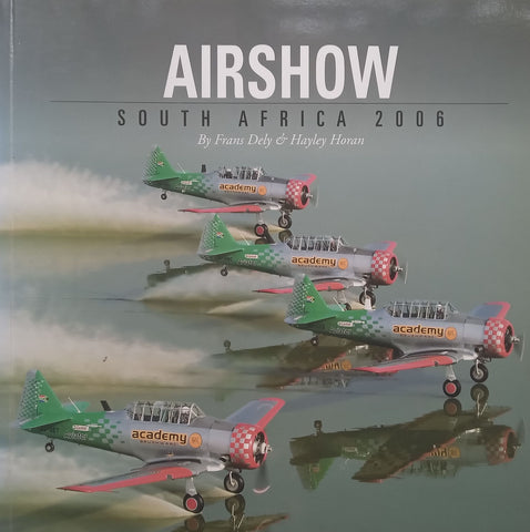 Airshow South Africa 2006 (Inscribed by Co-Author) | Frans Dely &amp; Hayley Horan