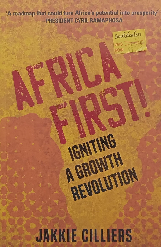 Africa First! Igniting a Growth Revolution | Jakkie Cilliers