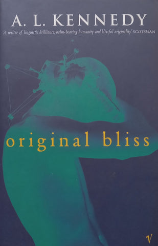 Original Bliss | A. L. Kennedy