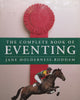 The Complete Book of Eventing | Jane Holderness-Roddam