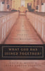 What God Has Joined Together? A Christian Case for Gay Marriage | David G. Myers & Letha Dawson Scanzoni
