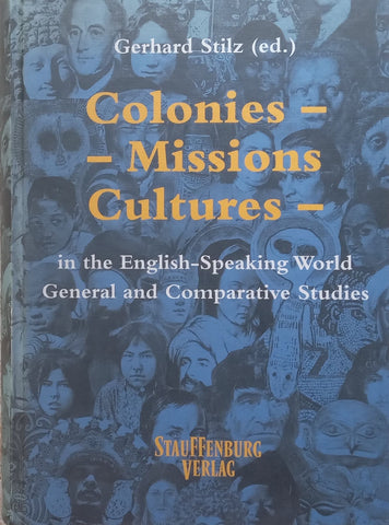 Colonies, Missions, Cultures in the English-Speaking World (Copy of Stephan Gray) | Gerhard Stilz (Ed.)