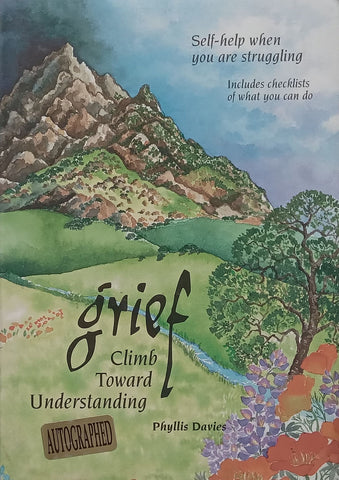 Grief: Climb Toward Understanding (Inscribed by Author) | Phyllis Davies