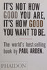 It’s Not How Good You Are, It’s How Good You Want to Be | Paul Arden