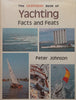 The Guinness Book of Yachting: Facts and Feats | Peter Johnson