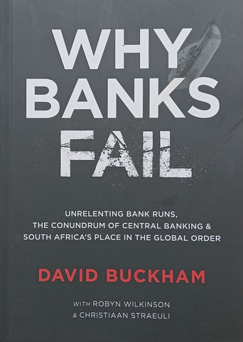 Why Banks Fail (Inscribed by Author) | David Buckham
