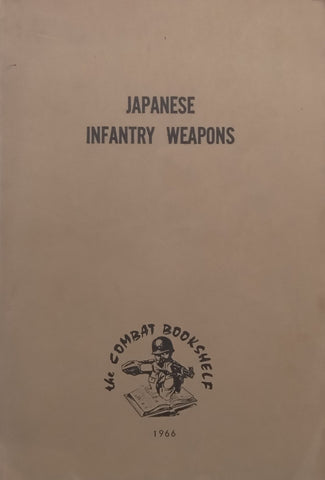 Japanese Infantry Weapons | Donald B. McLean (Ed.)