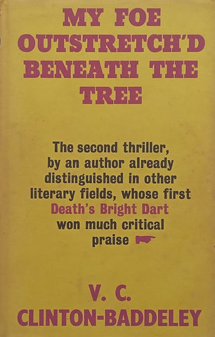 My Foe Outstretched Beneath the Tree (First Edition, 1968) | V. C. Clinton-Baddelley