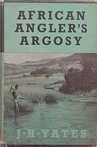 African Angler’s Argosy | J. H. (Joe) Yates