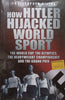 How Hitler Hijacked World Sport | Christopher Hilton