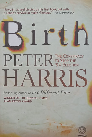 Birth: The Conspiracy to Stop the ‘94 Elections (Inscribed by Author) | Peter Harris