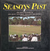 Seasons Past: The Cricketing Diaries of John Arlott, Alan Gibson, Tony Lewis, Mike Brearley. Peter Roebuck | Christopher Martin-Jenkins