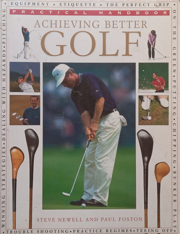 Achieving Better Golf | Steve Newell & Paul Foston