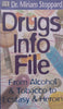 Drugs Info File: From Alcohol & Tobacco to Ecstasy & Heroin | Miriam Stoppard