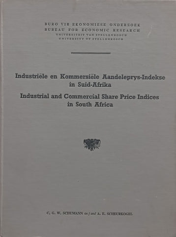 Industrial and Commercial Share Price Indices in South Africa (Afrikaans/English) | C. G. W. Schumann & A. E. Scheurkogel