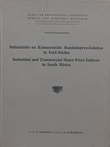 Industrial and Commercial Share Price Indices in South Africa (Afrikaans/English) | C. G. W. Schumann & A. E. Scheurkogel