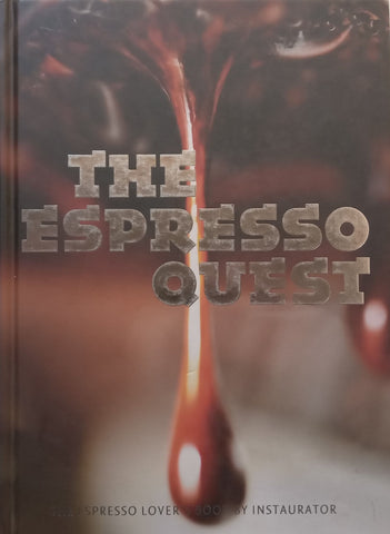 The Espresso Quest: The Espresso Lover’s Book | ‘Instaurator’